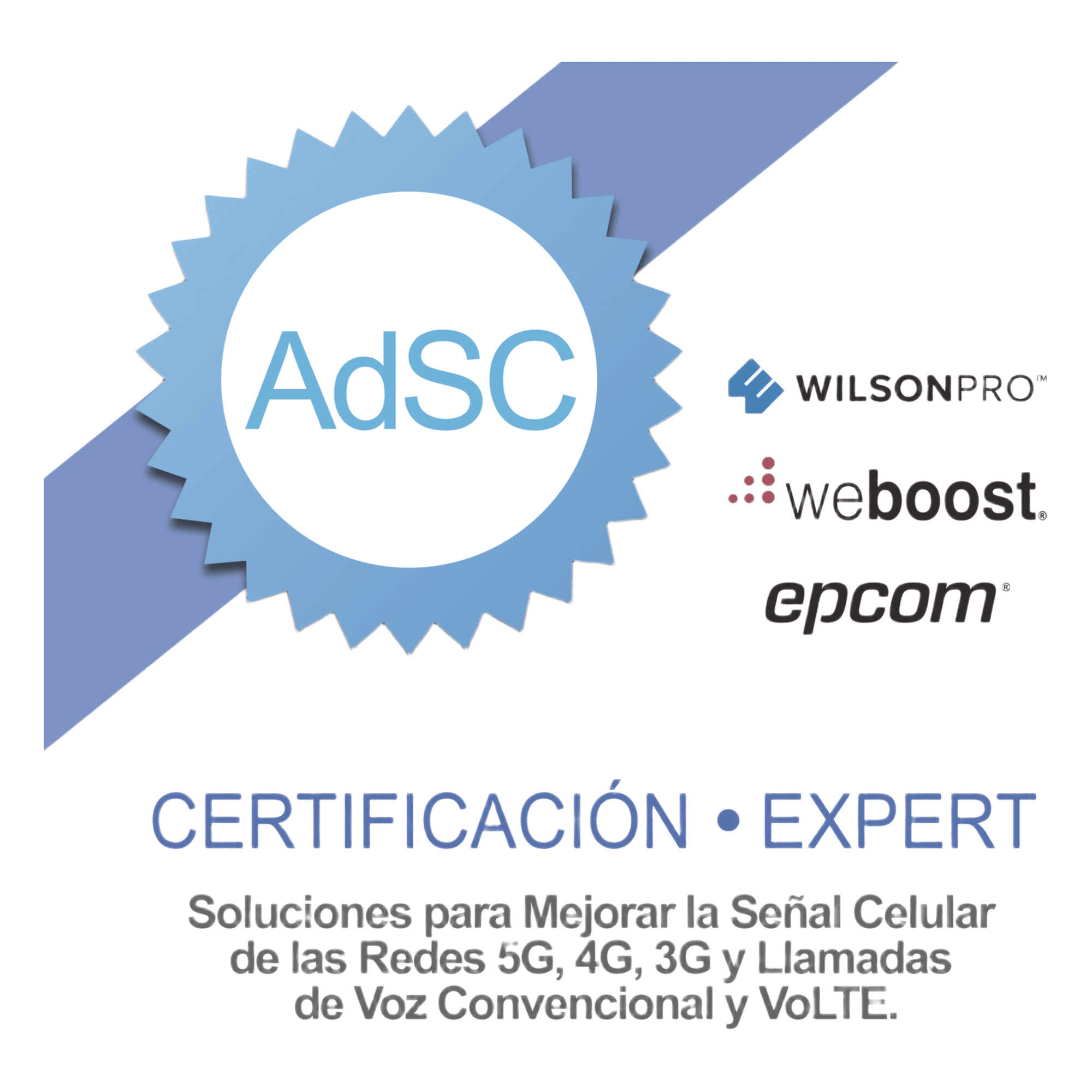 Certificación en Amplificadores de Señal Celular para Mejorar la Cobertura Celular 2G, 3G, 4G, 5G y llamadas VoLTE y convencionales.