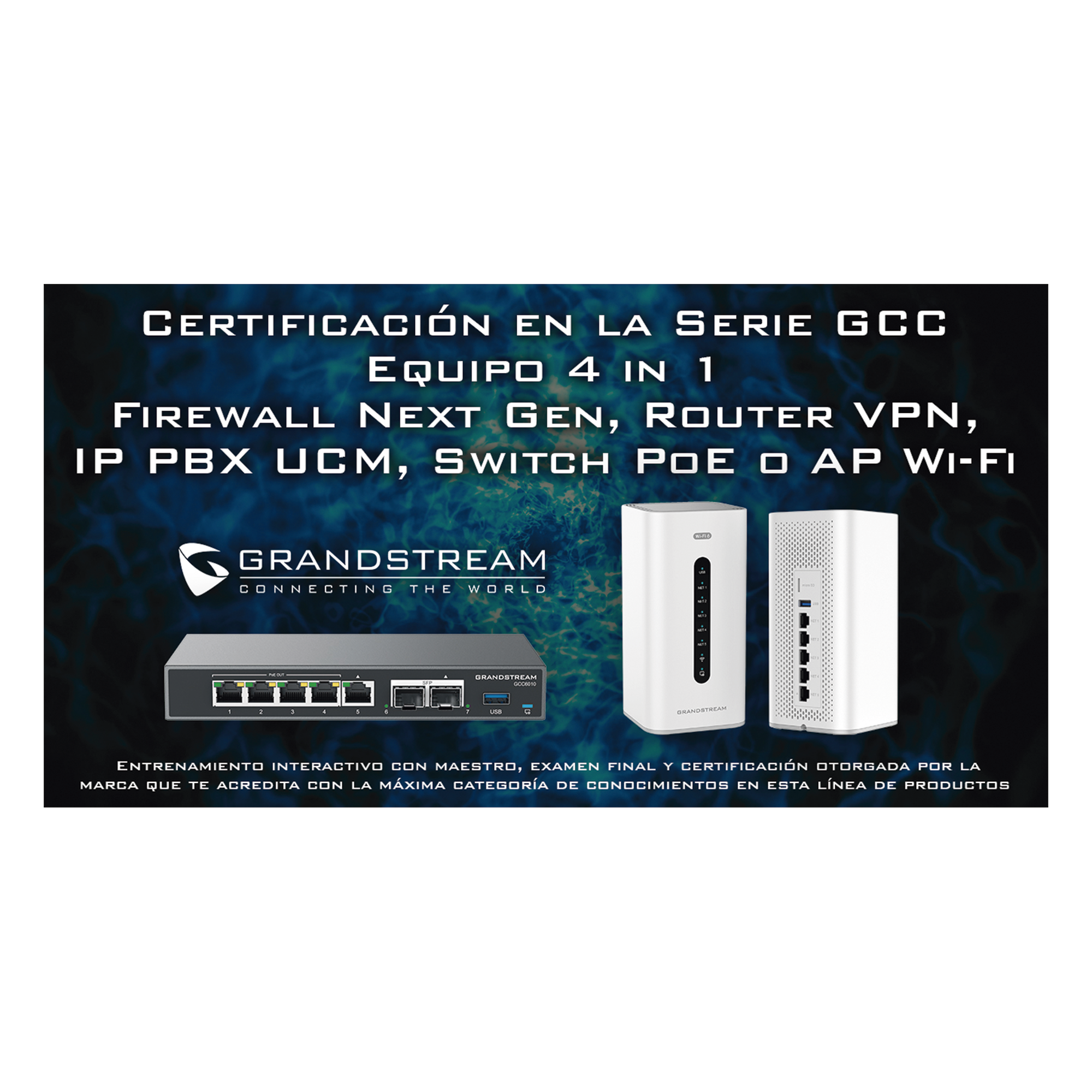 Certificación Profesional Grandstream de Ciber Seguridad Serie GCC60XX